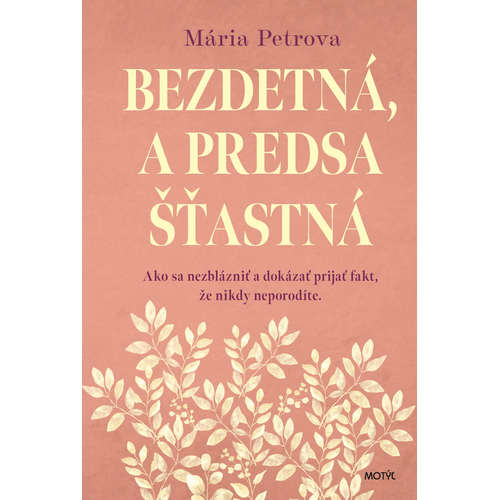 E-kniha Bezdetná, a predsa šťastná - Mária Petrova - 