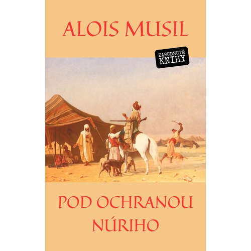 E-kniha Pod ochranou Núriho - Alois Musil - 