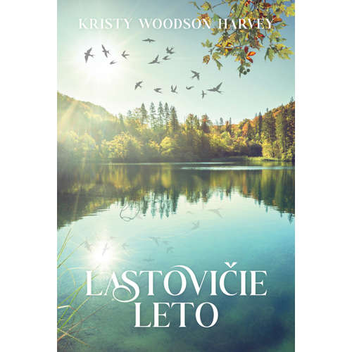 E-kniha Lastovičie leto - Kristy Woodson Harvey -