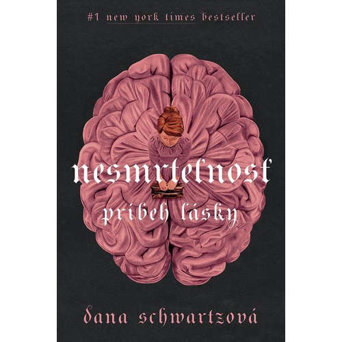 E-kniha Nesmrteľnosť - Dana Schwartz - 