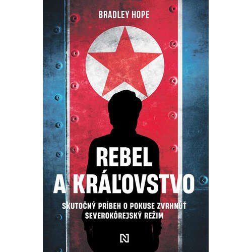 E-kniha Rebel a kráľovstvo - Bradley Hope - 
