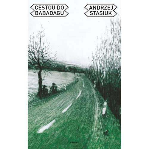 E-kniha Cestou do Babadagu - Andrzej Stasiuk - 