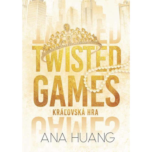 E-kniha Twisted Games: Kráľovská hra - Ana Huang - 