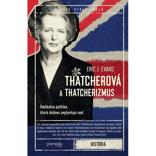 E-kniha Thatcherová a thatcherizmus - Eric C. Evans - 