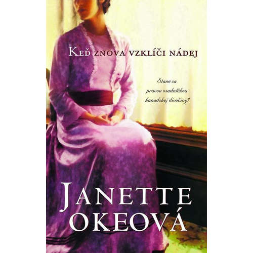 E-kniha Keď znova vzklíči nádej - Janette Oke - 