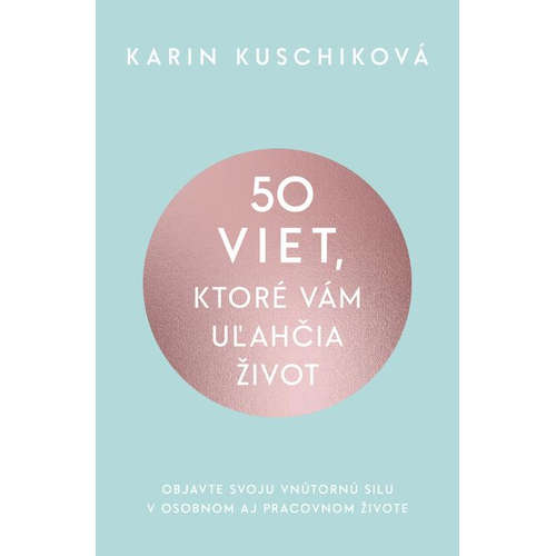 E-kniha 50 viet, ktoré vám uľahčia život - Karin Kuschik - 