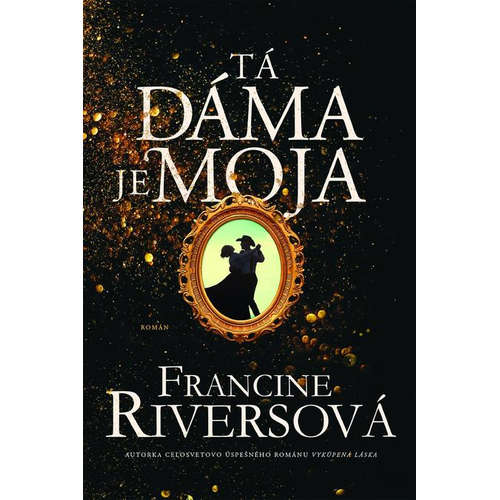 E-kniha Tá dáma je moja - Francine Rivers - 