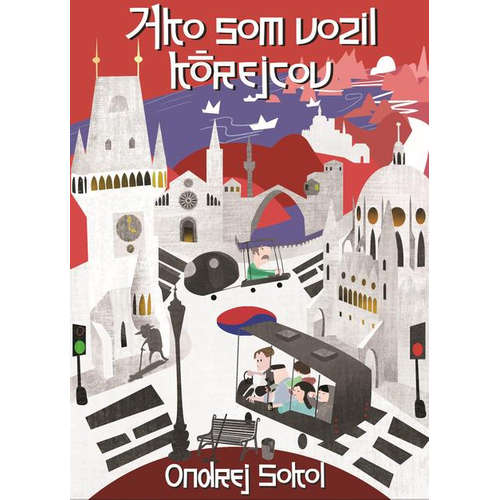 E-kniha Ako som vozil Kórejcov - Ondrej Sokol - 