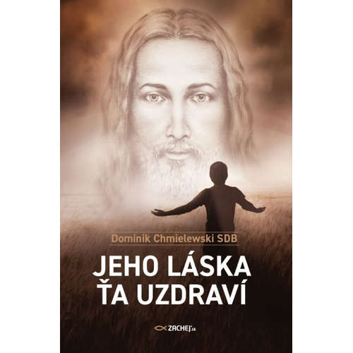 E-kniha Jeho láska ťa uzdraví - Dominik Chmielewski -