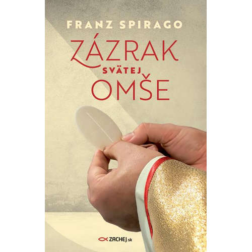 E-kniha Zázrak svätej omše - Franz Spirago - 