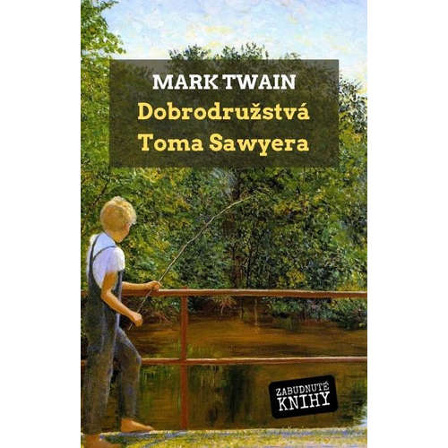 E-kniha Dobrodružstvá Toma Sawyera - Mark Twain - 