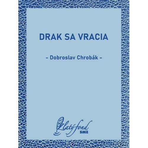 E-kniha Drak sa vracia - Dobroslav Chrobák - 
