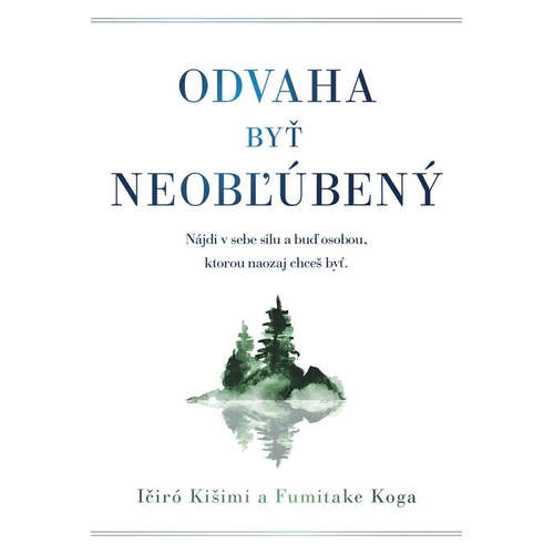 E-kniha Odvaha byť neobľúbený - Ičiró Kišimi - 