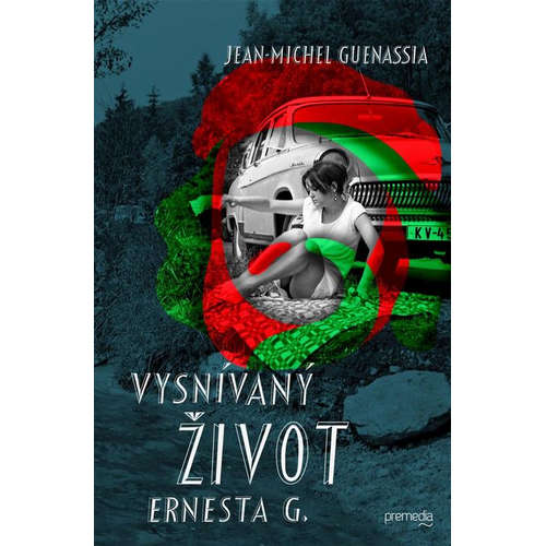 E-kniha Vysnívaný život Ernesta G. - Jean-Michel Guenassia - 