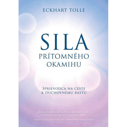 E-kniha Sila prítomného okamihu - Eckhart Tolle - 