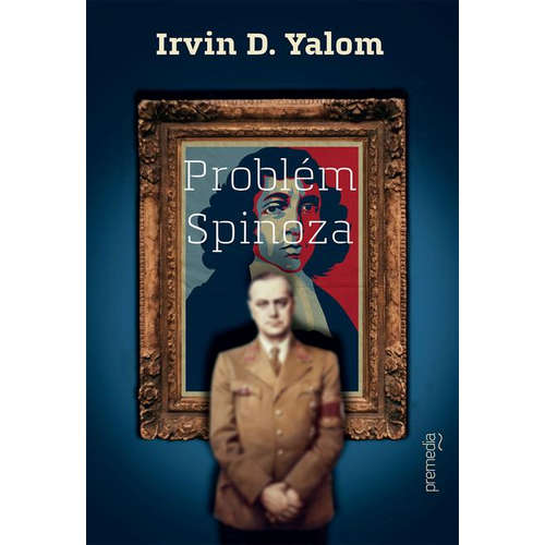 E-kniha Problém Spinoza - Irvin D. Yalom - 