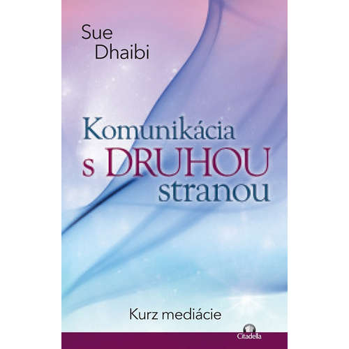E-kniha Komunikácia s druhou stranou - Sue Dhaibi - 