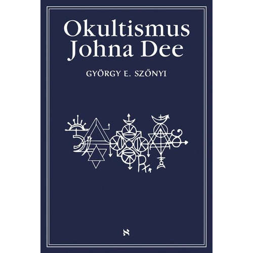 E-kniha Okultismus Johna Dee - György E. Szönyi - 