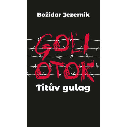 E-kniha Goli otok – Titův gulag - Jana Špirudová - 