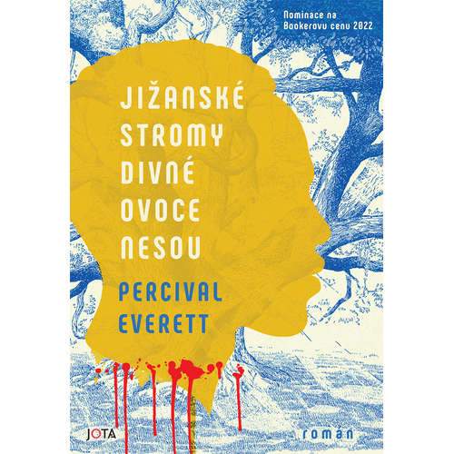 E-kniha Jižanské stromy divné ovoce nesou - Percival Everett - 