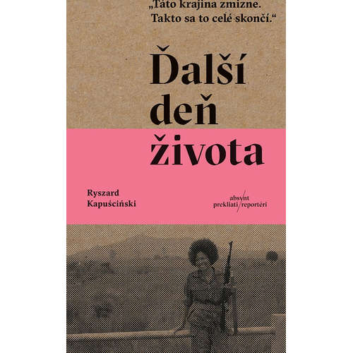 E-kniha Ďalší deň života - Ryszard Kapuściński - 