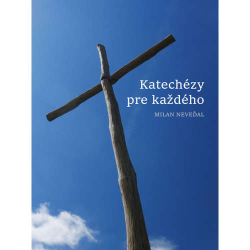 E-kniha Katechézy pre každého - Milan Neveďal - 