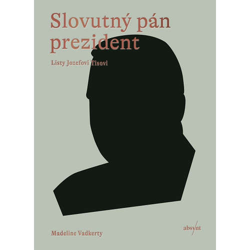 E-kniha Slovutný pán prezident - Madeline Vadkerty - 