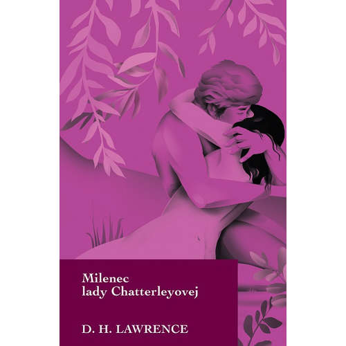 E-kniha Milenec lady Chatterleyovej - David Herbert Lawrence - 
