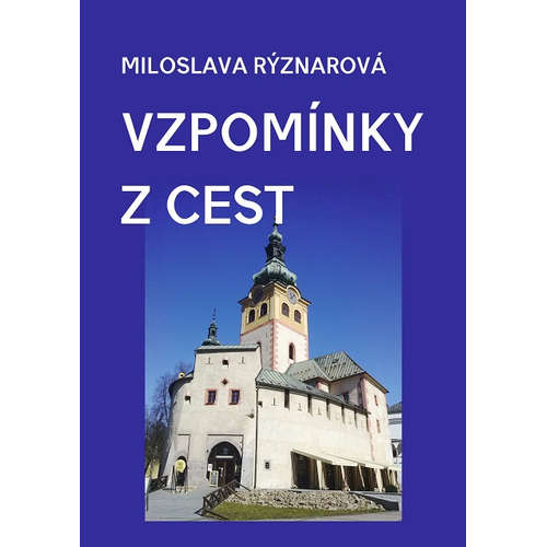 E-kniha Vzpomínky z cest - Miloslava Rýznarová - 