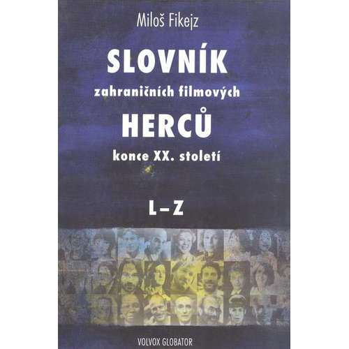 E-kniha Slovník zahraničních filmových herců konce XX. století II. - Miloš Fikejz - 