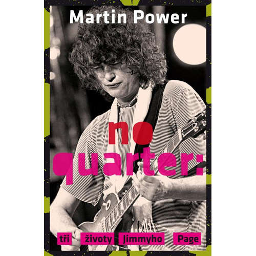 E-kniha No Quarter: Tři životy Jimmyho Page - Martin Power - 
