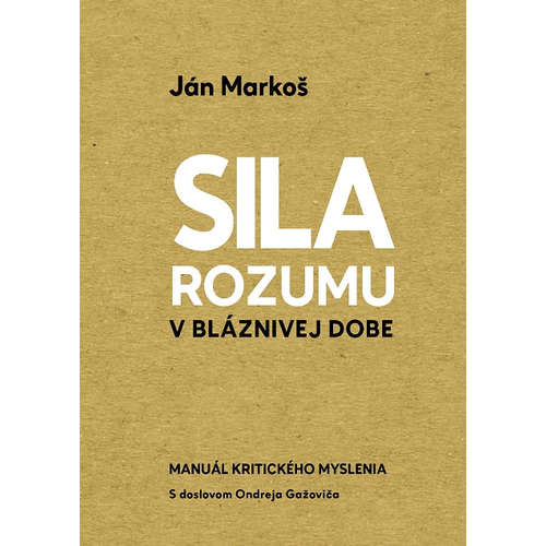 E-kniha Sila rozumu v bláznivej dobe - Ján Markoš - 