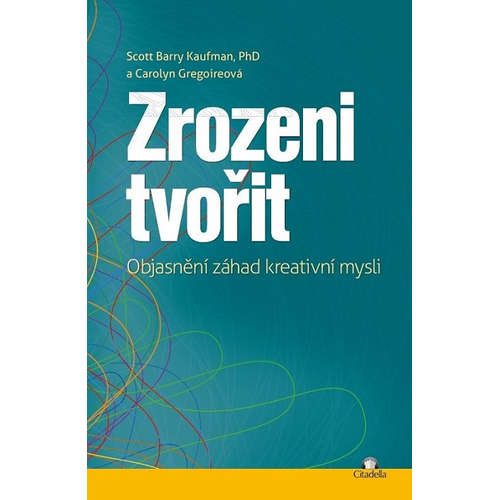 E-kniha Zrozeni tvořit - Scott Barry Kaufman -