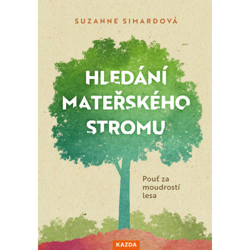 E-kniha Hledání mateřského stromu - Suzanne Simardová - 
