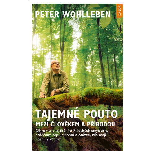 E-kniha Tajemné pouto mezi člověkem a přírodou - Peter Wohlleben - 