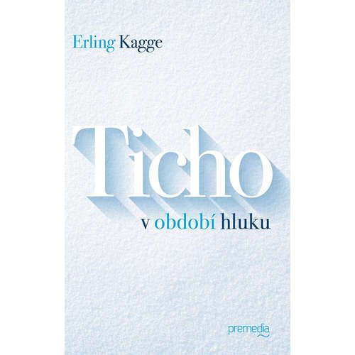 E-kniha Ticho v období hluku - Erling Kagge - 