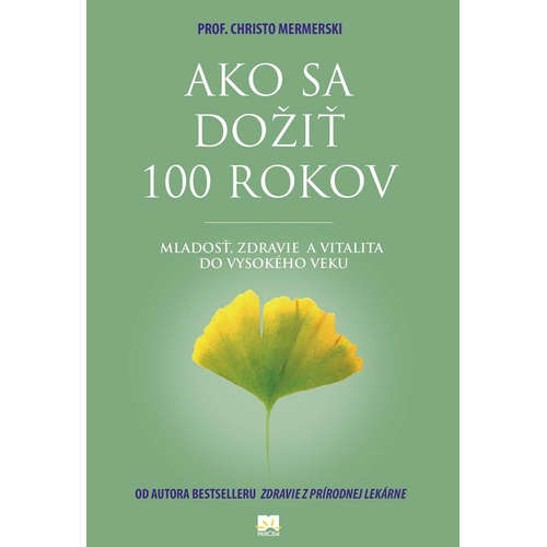 E-kniha Ako sa dožiť 100 rokov - Prof. Christo Mermerski - 