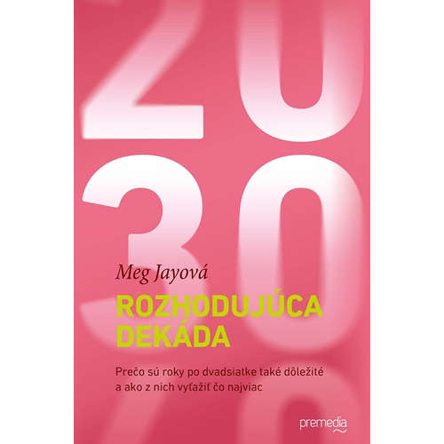E-kniha Rozhodujúca dekáda - Meg Jay - 