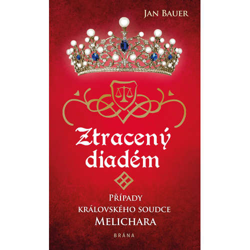 E-kniha Ztracený diadém - Případy královského soudce Melichara - Jan Bauer - 