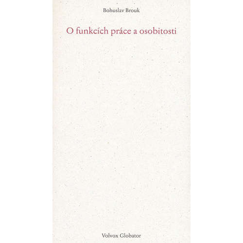E-kniha O funkcích práce a osobitosti - Bohuslav Brouk - 