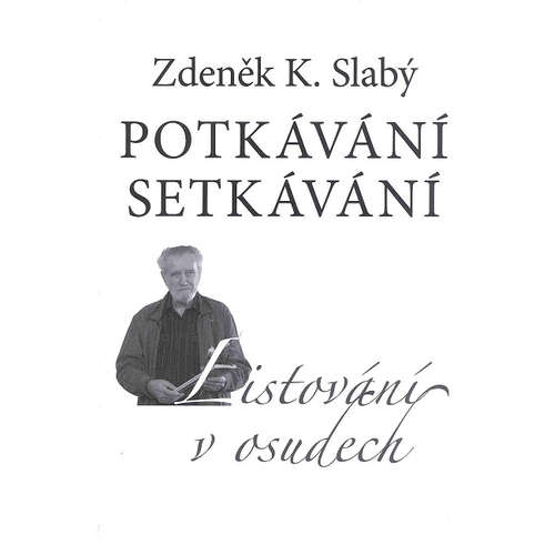 E-kniha Potkávání setkávání - Zdeněk K. Slabý - 