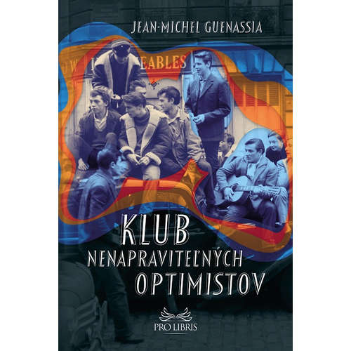 E-kniha Klub nenapraviteľných optimistov - Jean-Michel Guenassia - 