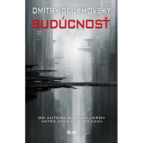 E-kniha Budúcnosť - Dmitry Glukhovsky - 