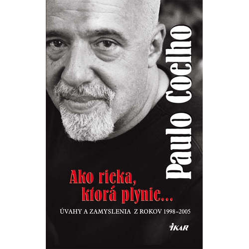 E-kniha Ako rieka, ktorá plynie... Úvahy a zamyslenia z rokov 1998 - 2005 - Paulo Coelho - 