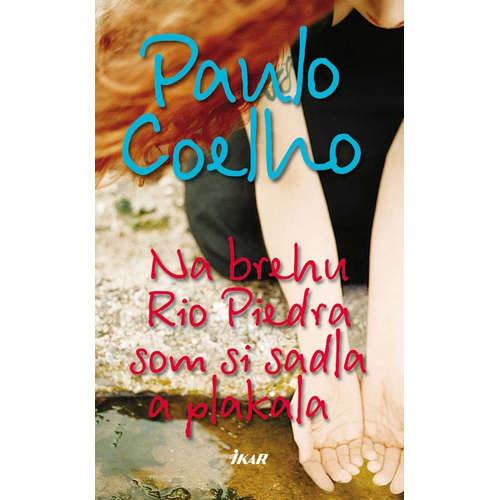 E-kniha Na brehu Rio Piedra som si sadla a plakala - Paulo Coelho - 
