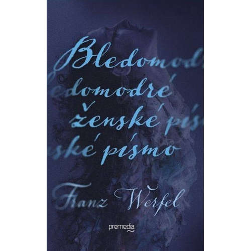 E-kniha Bledomodré ženské písmo - Franz Werfel - 