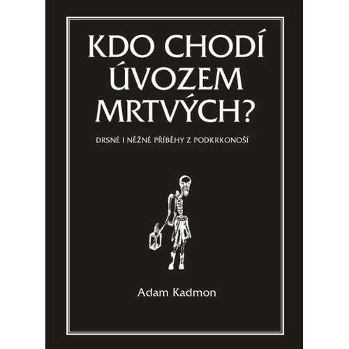 E-kniha Kdo chodí úvozem mrtvých - Adam Kadmon - 