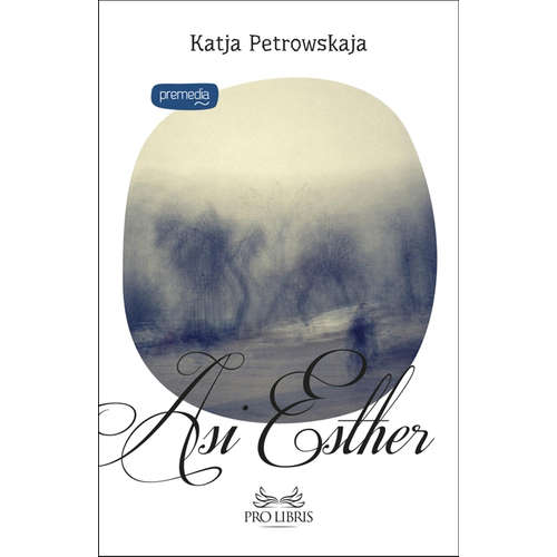 E-kniha Asi Esther - Katja Petrowskaja - 