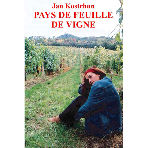 Livre electronique Pays de Feuille de Vigne - Jan Kostrhun - 