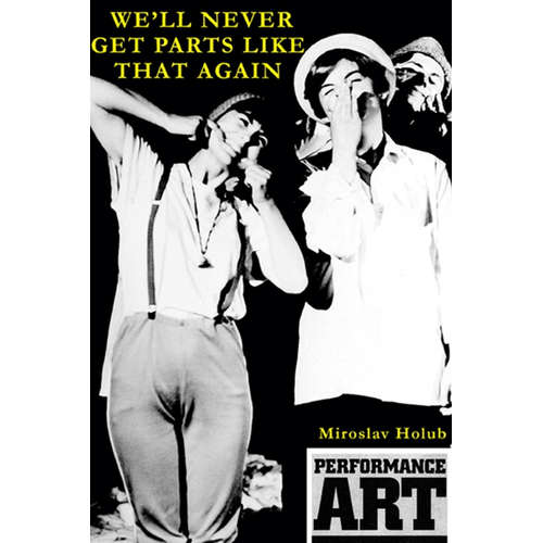 E-Book We‘ll Never Get Parts Like That Again - Miroslav Holub - 